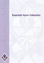 Essential Hymn Collection: Full Music Edition