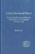 Luke's Stories of Jesus