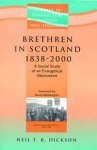 Brethren in Scotland 1838-2000: A Social Study of an Evangelical Movement