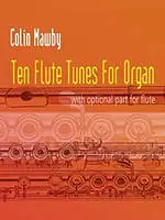 Ten Flute Tunes For Organ