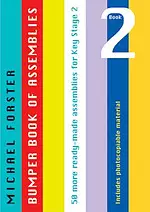 Bumper Book of Assemblies: Book 2 50 ready-made assemblies for Key stage 2