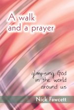 Walk And A Prayer