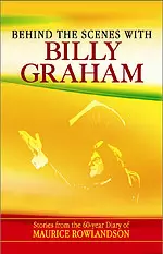 Behind the Scenes with Billy Graham