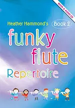 Funky Flute Repertoire: Student Book 2