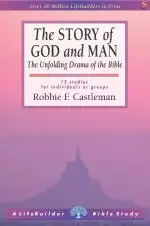 Lifebuilder Bible Study: The Story Of God And Man