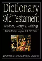 Dictionary of the Old Testament: Wisdom, Poetry and Writings