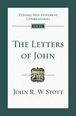 The Letters of John: Tyndale New Testament Commentaries