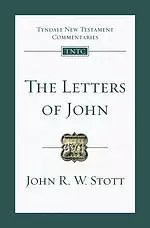 The Letters of John: Tyndale New Testament Commentaries