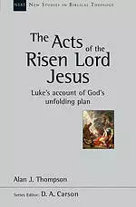 The Acts of the Risen Lord Jesus