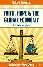 Faith, Hope & the Global Economy