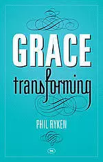 Grace Transforming