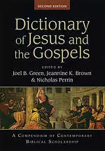 Dictionary of Jesus and the Gospels (2nd Edition)