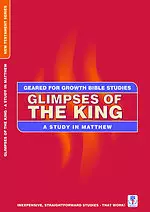 Study on Matthew: Glimpses of the King: