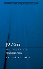 Judges :  Focus on the Bible