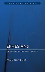 Ephesians : Focus on the Bibles