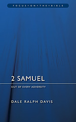 2 Samuel : Focus on the Bible