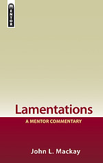 Lamentaions : A Mentor Commentary