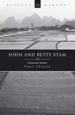 John & Betty Stam