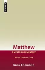 Matthew Volume 2 : A Mentor Commentary