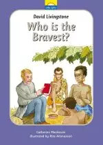 Who is the Bravest?