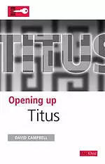 Opening up Titus: Opening up the Bible