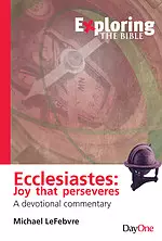 Exploring Ecclesiastes