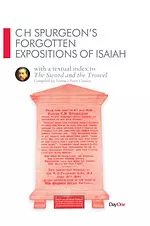 CH Spurgeon's Forgotten Expositions of Isaiah