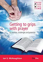 Getting to Grips with Prayer