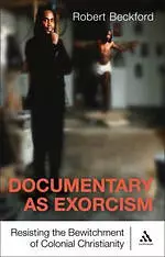 Documentary as Exorcism