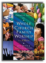 Creative Ideas For Whole Church Family Worship