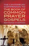 Canterbury Companion to the Book of Common Prayer Gospels