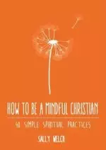 How to be a Mindful Christian