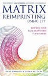 Matrix Reimprinting Using Eft