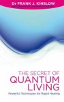 The Secret Of Quantum Living