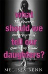 What Should We Tell Our Daughters?