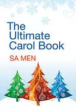 The Ultimate Carol Book: SA Men