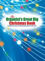 The Organist's Great Big Christmas Book