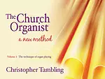 The Church Organist : Volume 1