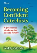 Becoming Confident Catechists