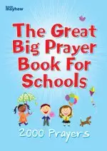 The Great Big Prayer Book for Schools