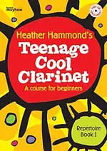 Teenage Cool Clarinet Repertoire - Book 1