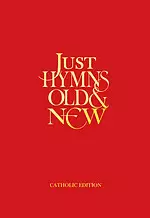 Just Hymns Old and New Catholic Edition Full Music