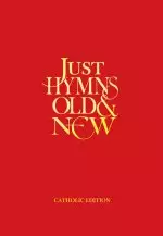 Just Hymns Old and New Catholic Edition Melody