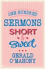 One Hundred Sermons Short & Sweet