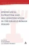 Jewish Local Patriotism and Self-Identification in the Graeco-Roman Period