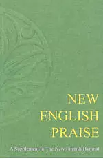 New English Praise - Full Music Edition