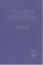 Church Hymnary 4 Words Only Edition