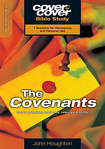 Covenants, The: God's Promises and Their Relevance Today