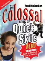 Colossal Book of Quick Skits