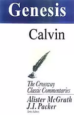 Genesis : Crossway Classic Commentaries